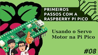 Usando o Servomotor com a Raspberry Pi Pico [upl. by Hagood]