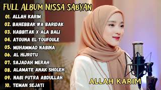 ALLAH KARIM  NISSA SABYAN FULL ALBUM TERBARU 2024 [upl. by Jaenicke]