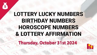 October 31st 2024  Lottery Lucky Numbers Birthday Numbers Horoscope Numbers [upl. by Nhor340]