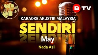 Karaoke Sendiri  May Versi Akustik Malaysia [upl. by Trudnak]