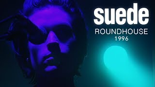 Suede  Live at London Roundhouse 1996 Remastered [upl. by Nonnaihr]