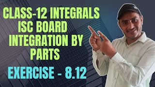 Integrals class 12 ISC board M L Aggarwal solution exercise 812 [upl. by Eadmund249]