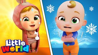 Hot And Cold Opposites Song  Kids Songs amp Nursery Rhymes by Little World [upl. by Aneela]