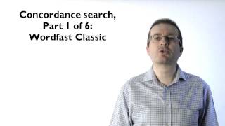 Concordance Wordfast Classic part 1 of 6 [upl. by Cormack]