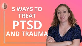 PTSD Treatment Options  How to Find a Good Trauma Therapist [upl. by Yert]