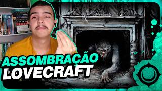 quotO Medo à Espreitaquot  Pra quê mexer com casa assombrada gente  LOVECRAFT [upl. by Eentroc]