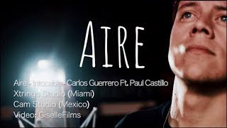 Intocable  Aire  Carlos Guerrero ft Paul Castillo [upl. by Burhans754]