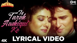 Is Tarah Aashiqui Ka Lyrical  Imtihan  Kumar Sanu  Saif Ali Khan Raveena Tandon amp Sunny Deol [upl. by Norej781]