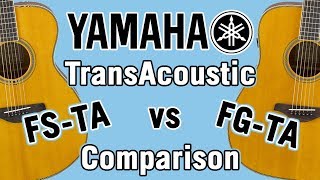 Yamaha TransAcoustic FSTA vs FGTA Comparison [upl. by Dyanna36]