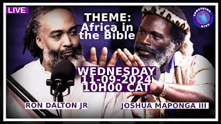 Africa In The Bible A Discussion with Joshua Maponga amp Ron Dalton Jr [upl. by Eunice]