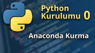 Python Anaconda Kurulumu 2022 [upl. by Cohe]