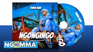 Tunda Man  Ngongingo Official Audio [upl. by Leitman]