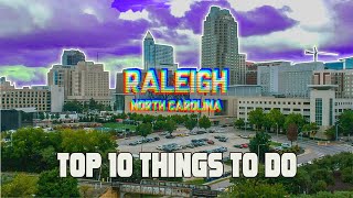 Top 10 Things to do in Raleigh North Carolina [upl. by Ecirehc349]