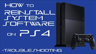 How to Reinstall System Software on PS4  Troubleshooting Edition [upl. by Aluap]