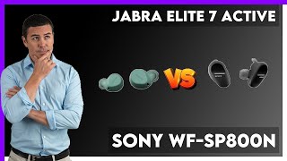 Jabra Elite 7 Active vs Sony WFSP800N Comparison [upl. by Grey673]