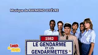 Le gendarme et les gendarmettes  Générique  Soundtrack Musique de RAYMOND LEFÉVRE [upl. by Cam830]