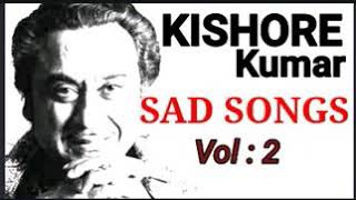 KISHORE KUMAR SAD SONGS songslyricsatozhindi [upl. by Alyss]