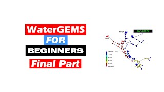 WaterGEMS Connect Edition Tutorial for Beginners Part  05 [upl. by Ilrahc355]