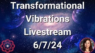 🔴Transformational Vibrations Livestream 6724  Energy of Angels Virtues [upl. by Haskell]