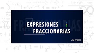 Expresiones fraccionarias [upl. by Olecram]