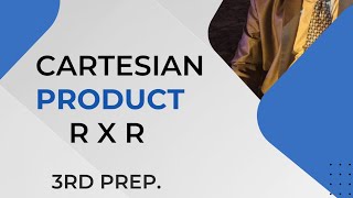 Cartesian product in R x R 3rd prep [upl. by Iram]