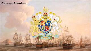 Heart of Oak  Song of the Royal Navy Recorded 1915 [upl. by Yssirhc]