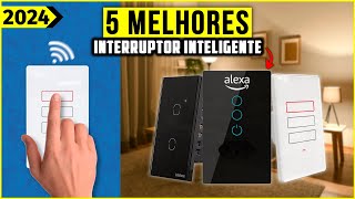 Os 5 Melhores interruptor inteligente Em 2024  Tem Barata Alexa Wifi e Outros [upl. by Eerok279]