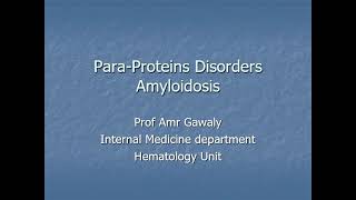 Generalized bone ache Paraproteinemia amp Amylodosis By DrAmr Gawaly [upl. by Gregrory481]