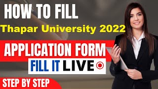 Thapar University 2022 Application Form Released  How To Fill Thapar University 2022 Application [upl. by Ekram741]