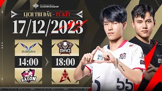 FW vs BAC  BRO vs HKA  VÒNG TỨ KẾT AIC 2023  NGÀY 1712 CUỐI [upl. by Yhtomiht]