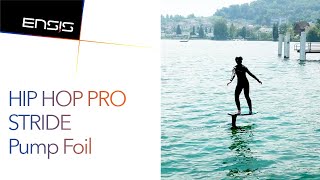 ENSIS HIP HOP PRO and STRIDE Pump Foil  Dock Start [upl. by Schlicher]