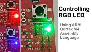 85 Controlling RGB LED Using ARM Cortex M4 Assembly Language [upl. by Fia]