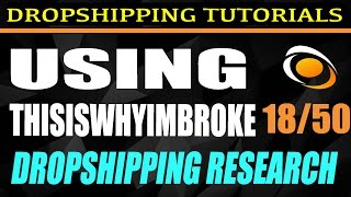 18 Using Websites Like Thisiswhyimbrokecom Free DropShipping Tutorials  1850 [upl. by Hestia497]