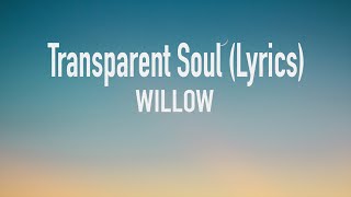 WILLOW  Transparent Soul Lyrics Video ft Travis Barker [upl. by Iel481]