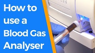 How to use a Blood Gas Analyser [upl. by Harutek]