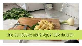 UNE JOURNEE AVEC MOI amp REPAS 100 DU JARDIN [upl. by Relyks]