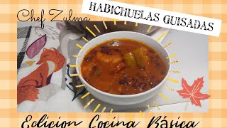 😋HABICHUELAS GUISADAS 👵Las mas sabrosas👵 Al estilo único de la abuela [upl. by Ljoka]