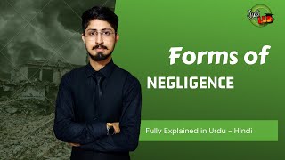 Forms of Negligence Explained in Urdu  Hindi  by Hyder Magsi  Just LLB [upl. by Alanah75]