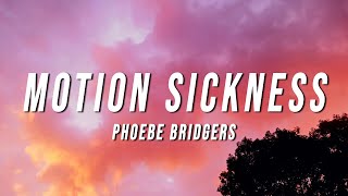 Phoebe Bridgers  Motion Sickness Lyrics [upl. by Apgar]