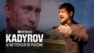 Kadyrov le nettoyeur de Poutine [upl. by Noiek]