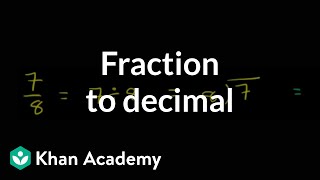 Fraction to decimal  Decimals  PreAlgebra  Khan Academy [upl. by Nnylarat]