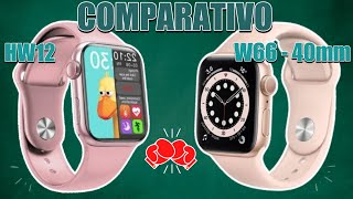 COMPARATIVO SMARTWATCH HW12 X W66 DE 40mm QUAL TEM MELHOR CUSTO BENEFÍCIO P PULSO FINO hw12ouW66 [upl. by Ahsehyt]