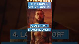 Top 5 BEST Songs From Post Malones New Album quotAUSTINquot [upl. by Ivah]