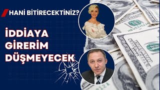 İddiaya Girerim Düşmeyecek Ekonomi Yorum Dolar Yorum [upl. by Petra]