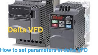 How to set parameters in delta VFD delta vfd drive electrical automation [upl. by Acinomal]