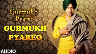 Geeta Zaildar Gurmukh Pyareo Audio  New Song 2014 [upl. by Stanleigh792]