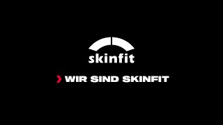 Wir sind Skinfit [upl. by Nitsuj821]