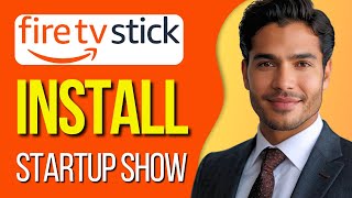 How To Install Startup Show on Firestick  Full Guide 2024 [upl. by Retniw683]