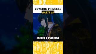 PSYCHIC PRINCESS  Parte 28 [upl. by Atinev]