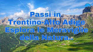 Passi in Trentino Alto Adige Esplora le Meraviglie della Natura [upl. by Atauqal]